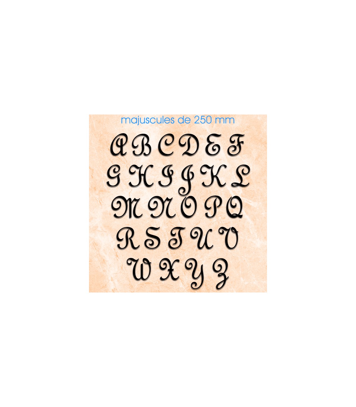 Toutes les lettres majuscules en police de caractères « French Script » dimension 250 mm